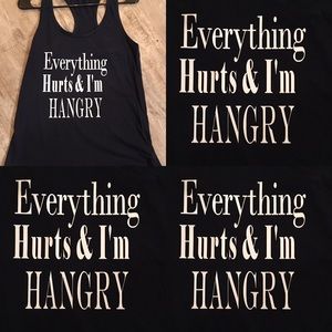 Everything hurts and I’m Hangry-Next Level